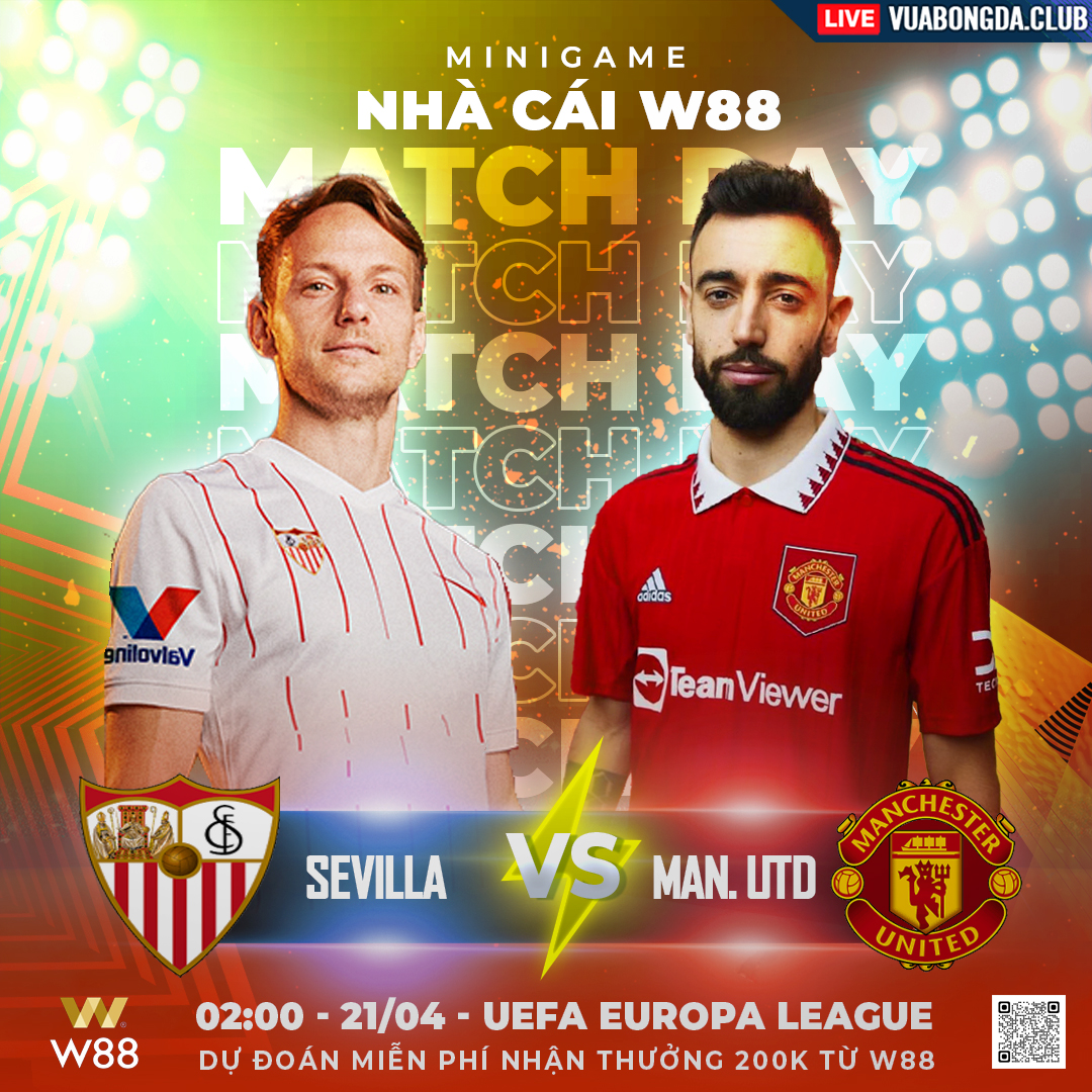 You are currently viewing [W88 – MINIGAME] SEVILLA – MAN. UNITED | EUROPA LEAGUE | TẤM VÉ BÁN KẾT
