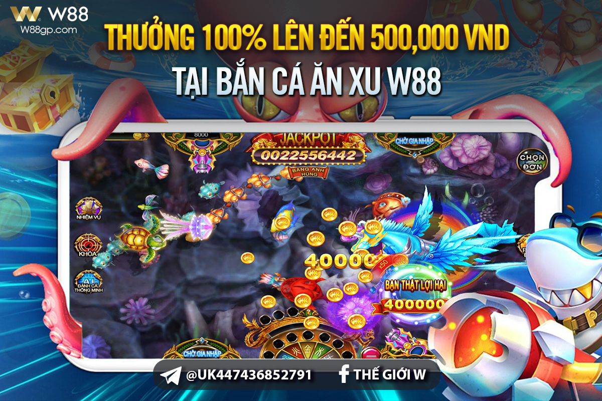 You are currently viewing THƯỞNG 100% LÊN ĐẾN 500,000 VND TẠI BẮN CÁ ĂN XU W88