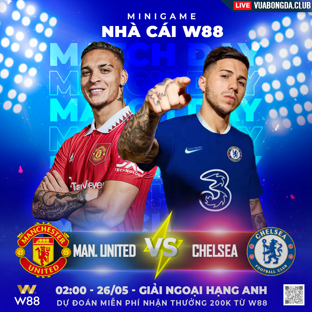 Read more about the article [W88 – MINIGAME] MAN. UNITED – CHELSEA | NGOẠI HẠNG ANH | VẪN CHƯA NGÃ NGŨ