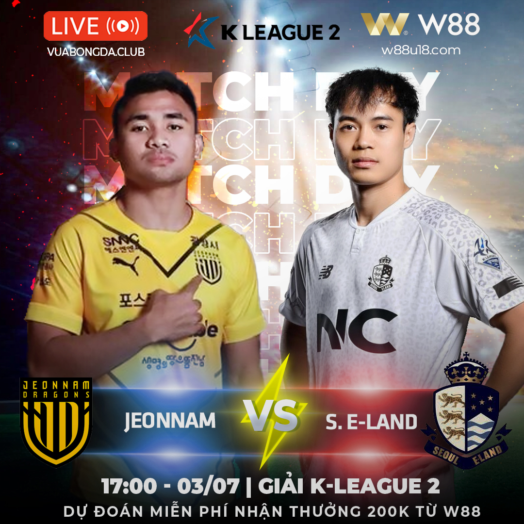 You are currently viewing [W88 – MINIGAME] JEONNAM – SEOUL.E-LAND | K-LEAGUE 2 | VĂN TOÀN TỎA SÁNG
