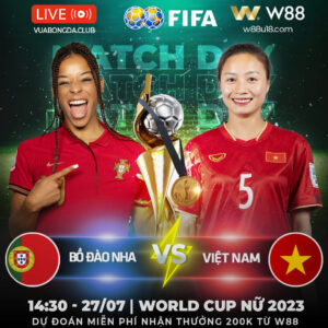 Read more about the article [W88 – MINIGAME] BỒ ĐÀO NHA vs VIỆT NAM | WORLD CUP NỮ