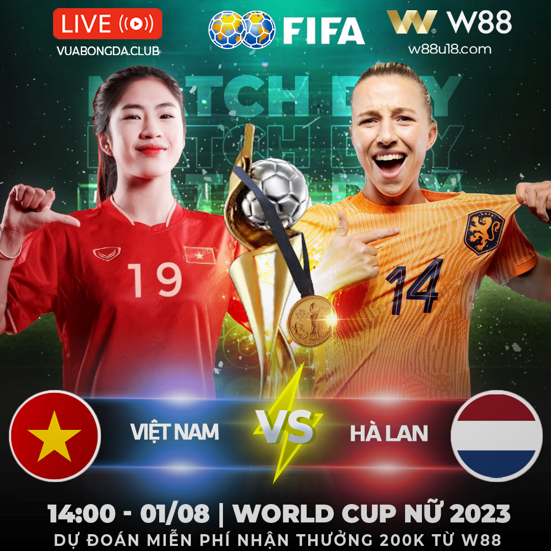 You are currently viewing [W88 – MINIGAME] VIỆT NAM VS HÀ LAN | WORLD CUP NỮ 2023 | GIẤC MƠ VƯỢT MỸ