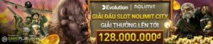 Read more about the article THAM GIA GIẢI ĐẤU EVOLUTION CƠ HỘI NHẬN TỔNG GIÁ TRỊ GIẢI THƯỞNG LÊN TỚI VND 128,000,000