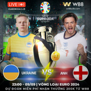 Read more about the article [W88 – MINIGAME] UKRAINE – ANH | VÒNG LOẠI EURO 2024 | GIA TĂNG CÁCH BIỆT