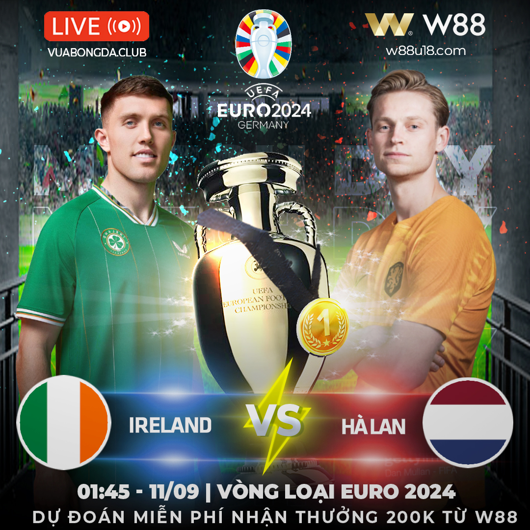 You are currently viewing [W88 – MINIGAME] IRELAND – HÀ LAN | VÒNG LOẠI EURO 2024 | CƠN LỐC MÀU DA CAM