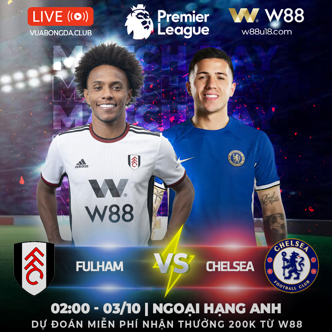 Read more about the article [W88 – MINIGAME] FULHAM – CHELSEA | NGOẠI HẠNG ANH | MÀU XANH NHẠT NHÒA