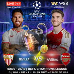 Read more about the article [W88 – MINIGAME] SEVILLA – ARSENAL | CHAMPIONS LEAGUE 23/24 | HÀI LÒNG VỚI 1 ĐIỂM