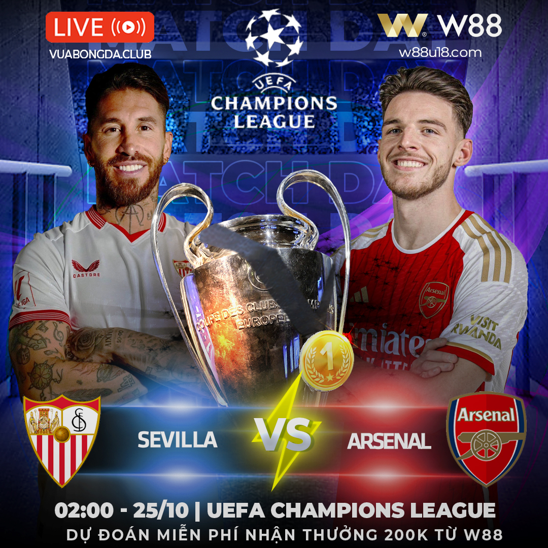 You are currently viewing [W88 – MINIGAME] SEVILLA – ARSENAL | CHAMPIONS LEAGUE 23/24 | HÀI LÒNG VỚI 1 ĐIỂM
