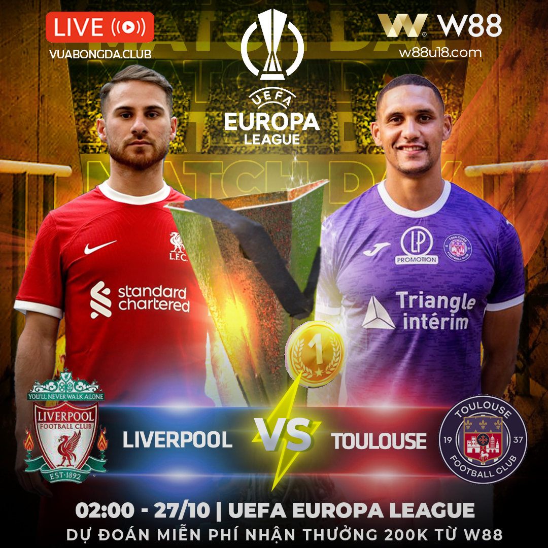 You are currently viewing [W88 – MINIGAME] LIVERPOOL – TOULOUSE | CÚP C1 | GIA TĂNG CÁCH BIỆT