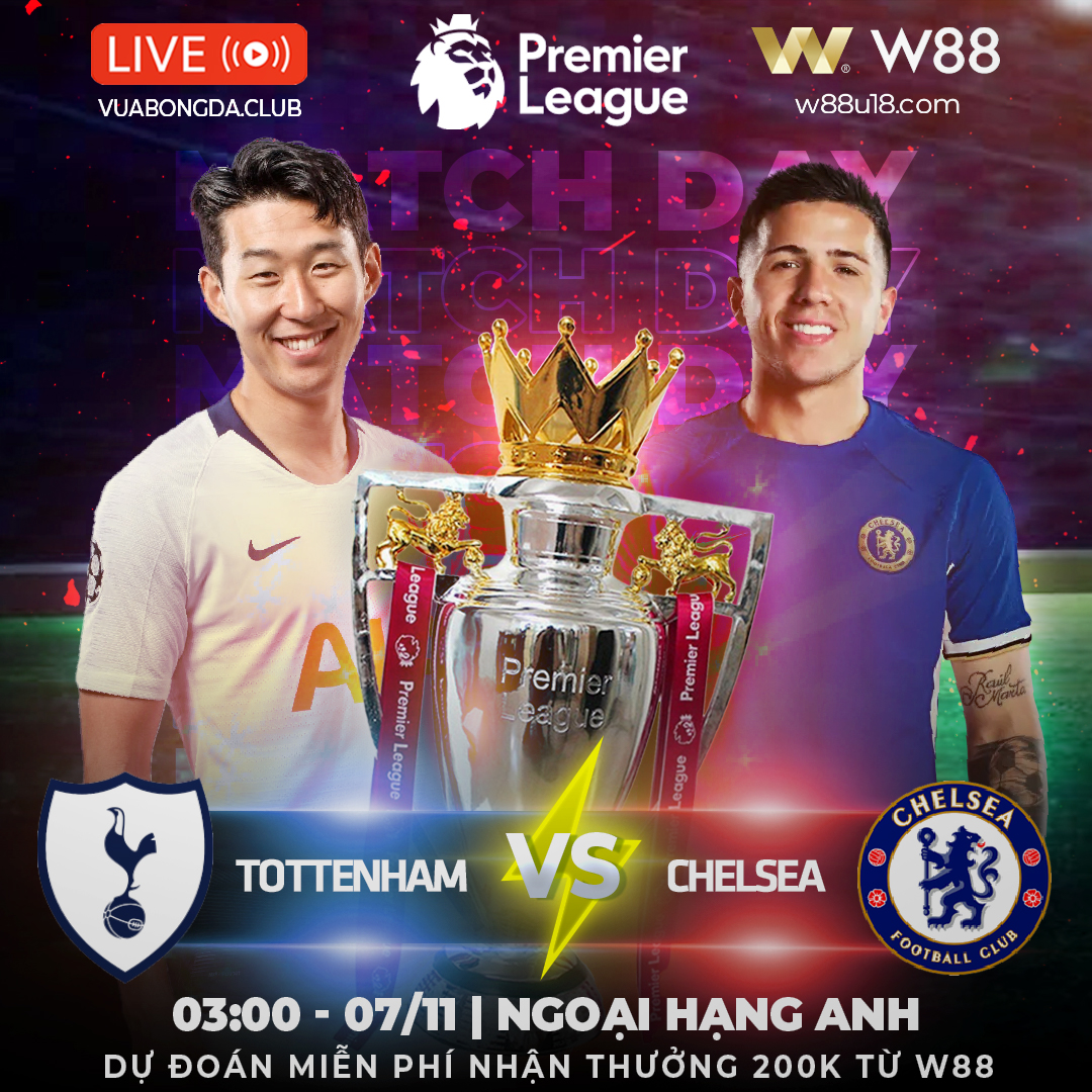 You are currently viewing [W88 – MINIGAME] TOTTENHAM – CHELSEA | NGOẠI HẠNG ANH | THÀNH LONDON MÀU TRẮNG