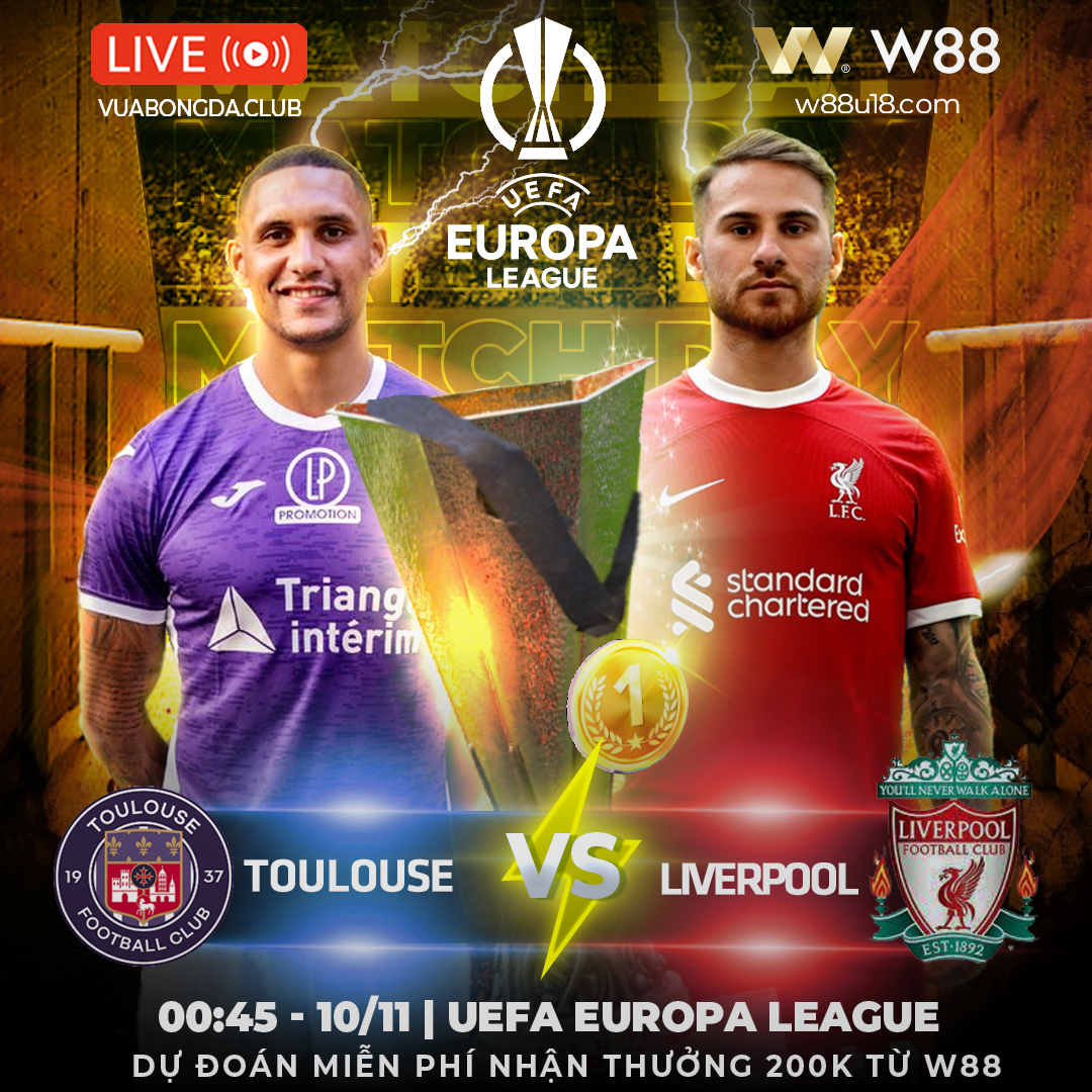 You are currently viewing [W88 – MINIGAME] TOULOUSE – LIVERPOOL | UEFA CHAMPIONS LEAGUE | ĐỘC CHIẾM NGÔI ĐẦU