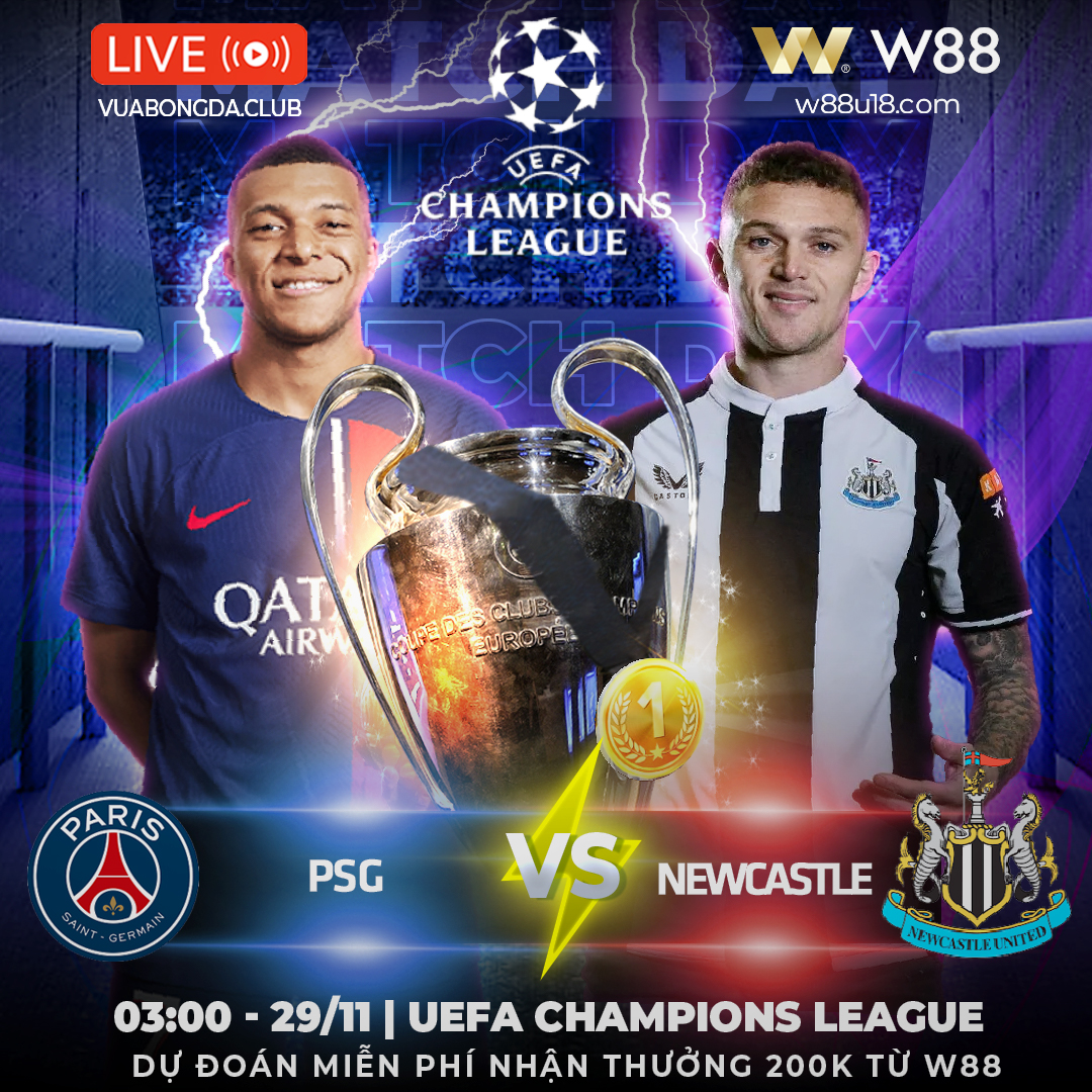 You are currently viewing [W88 – MINIGAME] PSG – NEWCASTLE | UEFA CHAMPIONS LEAGUE | KHÓ PHỤC HẬN