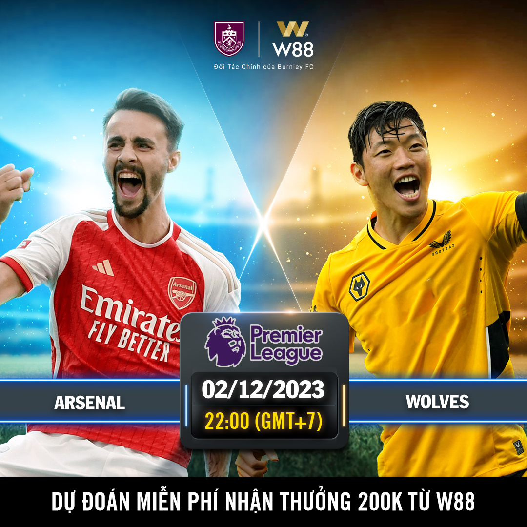 You are currently viewing [W88 – MINIGAME] ARSENAL – WOLVES | NGOẠI HẠNG ANH | TIẾP ĐÀ CHIẾN THẮNG