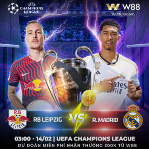 Read more about the article [W88 – MINIGAME] EUFA CHAMPIONS LEAGUE | RB. LEIPZIG – REAL MADRID | KHÁCH LẤN CHỦ