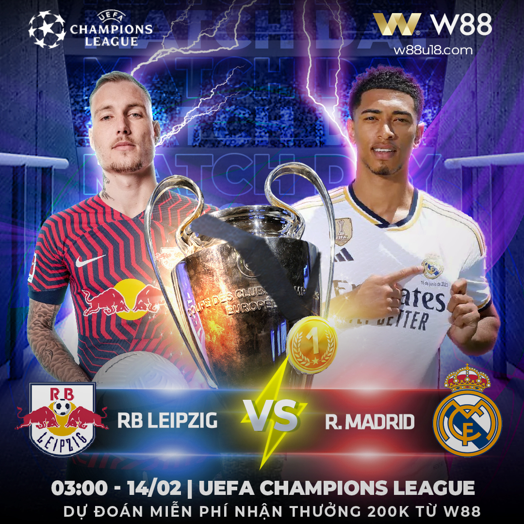 You are currently viewing [W88 – MINIGAME] EUFA CHAMPIONS LEAGUE | RB. LEIPZIG – REAL MADRID | KHÁCH LẤN CHỦ