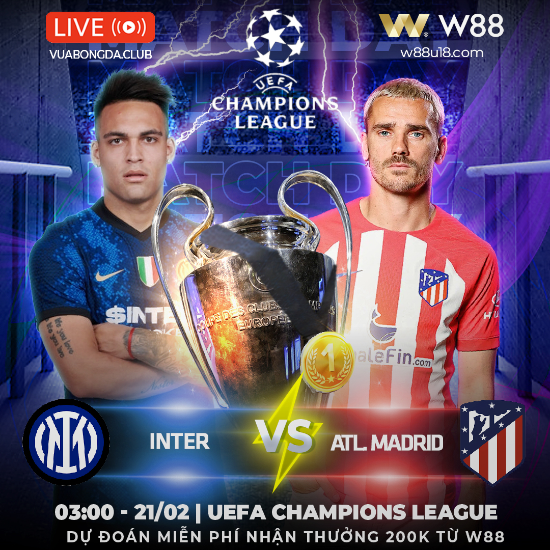 Read more about the article [W88 – MINIGAME] EUFA CHAMPIONS LEAGUE | INTER – ATL. MADRID | CUỘC CHIẾN NẢY LỬA
