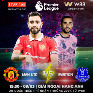 Read more about the article [W88 – MINIGAME] NGOẠI HẠNG ANH | MAN. UTD – EVERTON | NGĂN CHẶN BI KỊCH