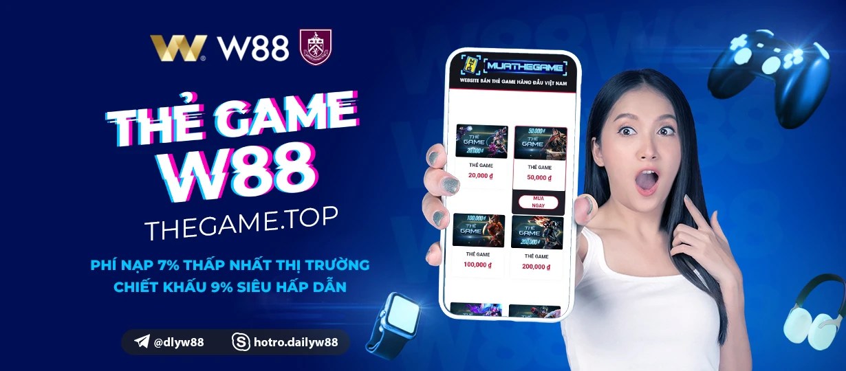 You are currently viewing 3 LÝ DO KHIẾN AI CŨNG PHẢI GẬT GÙ CHỌN MUA THẺ GAME W88 ONLINE “NGAY VÀ LUÔN”