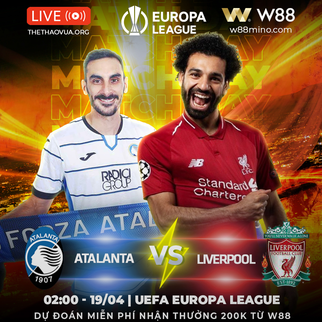 You are currently viewing [W88 – MINIGAME] CUP C1 | ATALANTA – LIVERPOOL| HY VỌNG MONG MANH