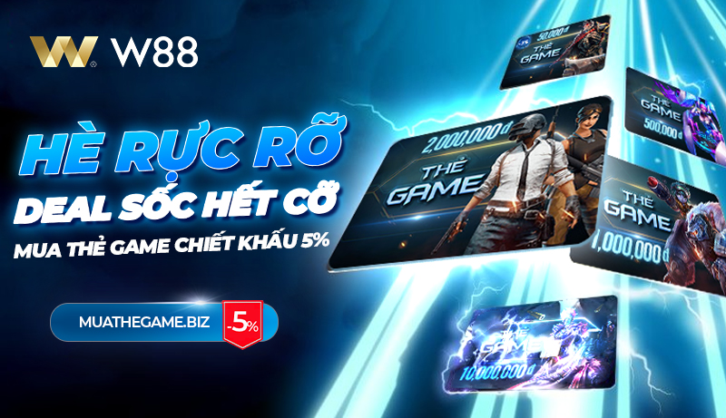 Read more about the article DEAL HOT BỎNG TAY: MUA THẺ GAME W88 CHIẾT KHẤU 5% CỰC SỐC